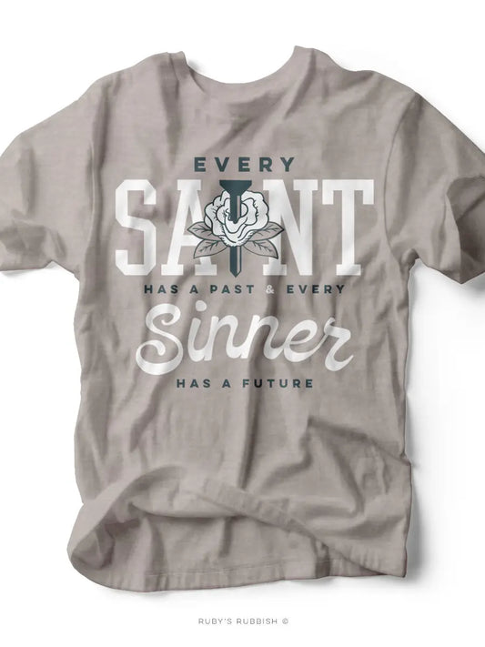 Every Saint Has a Past t-shirt